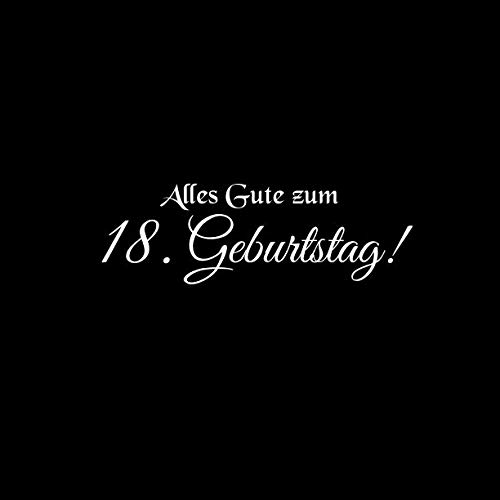 Alles Gute zum 18 Geburtstag: Gästebuch Alles...