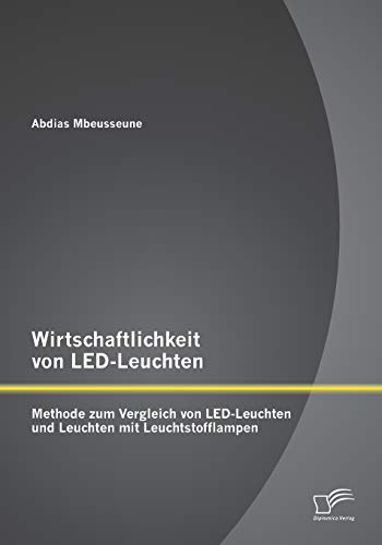 Wirtschaftlichkeit von LED-Leuchten: Methode zum...