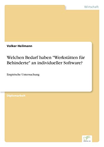 Welchen Bedarf haben 'Werkstätten für...
