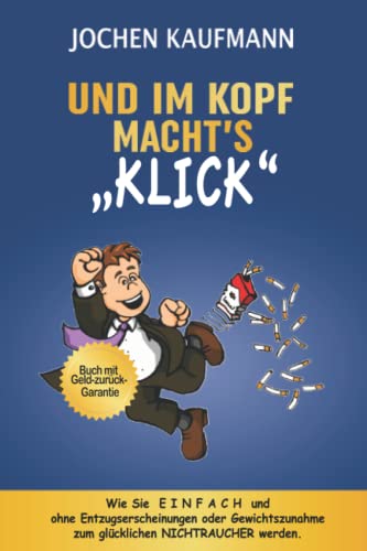 Und im Kopf macht's KLICK!: Wie Sie einfach mit...