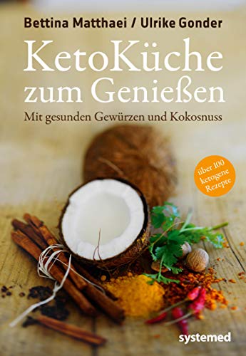 Ketoküche zum Genießen: Mit gesunden Gewürzen...