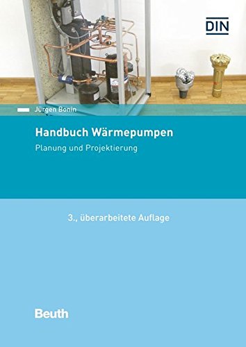 Handbuch Wärmepumpen: Planung und Projektierung...