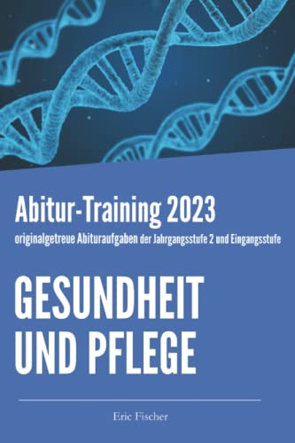 Abitur-Training Gesundheit und Pflege:...