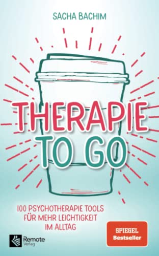 Therapie to go: 100 Psychotherapie Tools für mehr...
