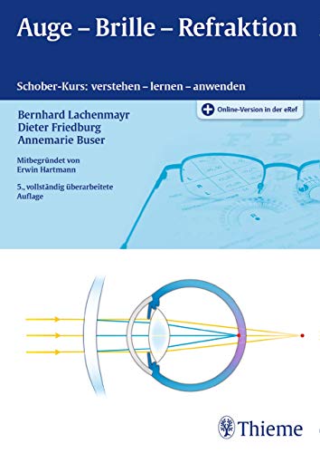 Auge - Brille - Refraktion: Schober-Kurs:...