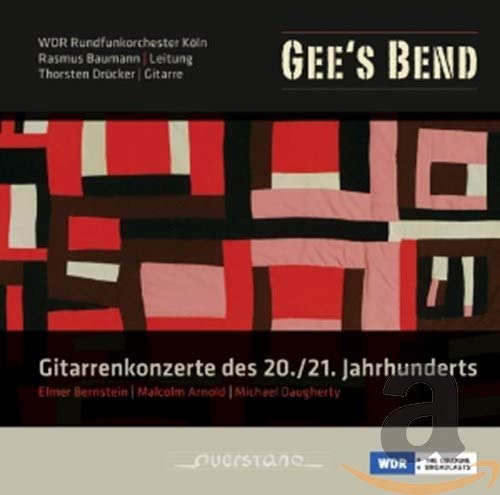 Gee'S Bend/Gitarrenkonzerte des 20./21.Jhd.
