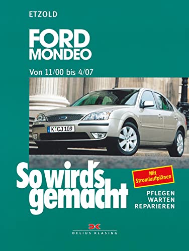Ford Mondeo von 11/00 bis 4/07: So wird´s gemacht...