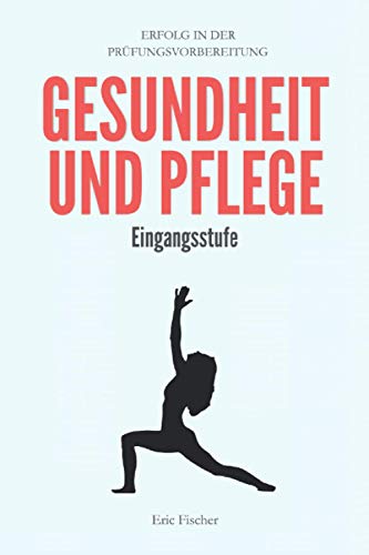 Gesundheit und Pflege: kompaktes Abiturwissen der...