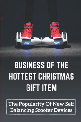 Business Of The Hottest Christmas Gift Item: The...