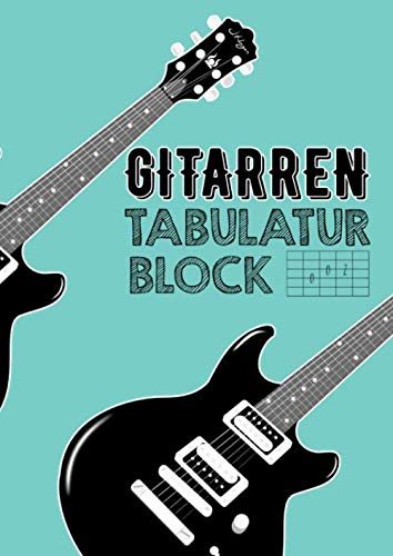 Gitarren Tabulatur Block: Tabulatoren für...