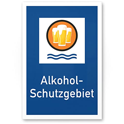 DankeDir! Alkohol-Schutzgebiet Kunststoff Schild...