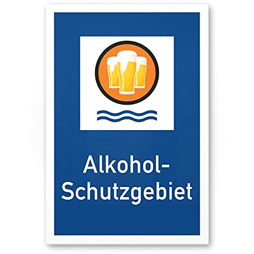 DankeDir! Alkohol-Schutzgebiet Kunststoff Schild...