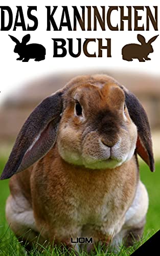 Das Kaninchen Buch: Das Kaninchen Buch, Der...