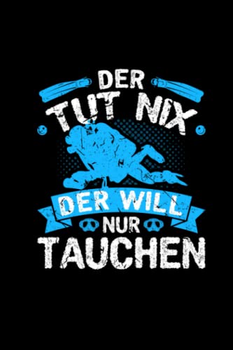 Der Tut Nix Der Will Nur Tauchen: Kalender 2022...
