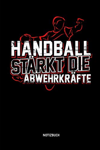 Handball Stärkt Die Abwehrkräfte - Notizbuch:...