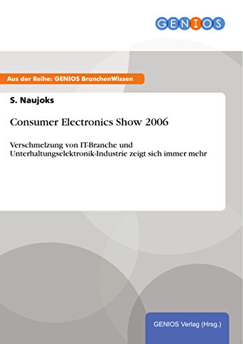 Consumer Electronics Show 2006: Verschmelzung von...