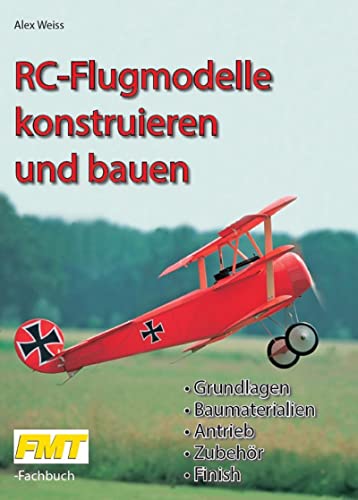 RC-Flugmodelle konstruieren und bauen: Grundlagen,...