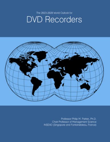 The 2023-2028 World Outlook for DVD Recorders
