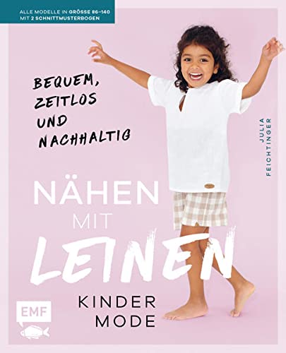 Nähen mit Leinen – Kindermode: Bequem, zeitlos...