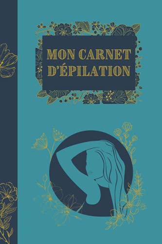 Carnet de suivi d'épilation - Tout type...