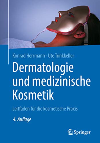 Dermatologie und medizinische Kosmetik: Leitfaden...