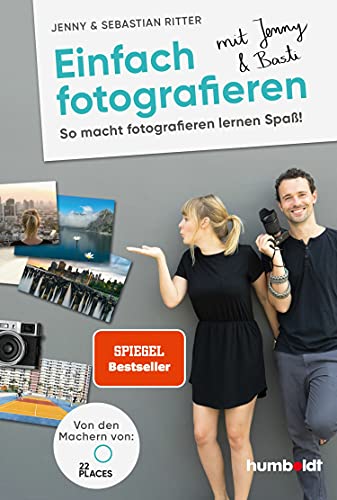 Einfach fotografieren mit Jenny & Basti: So macht...