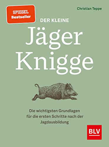 Der kleine Jäger-Knigge: Was Jungjäger für den...