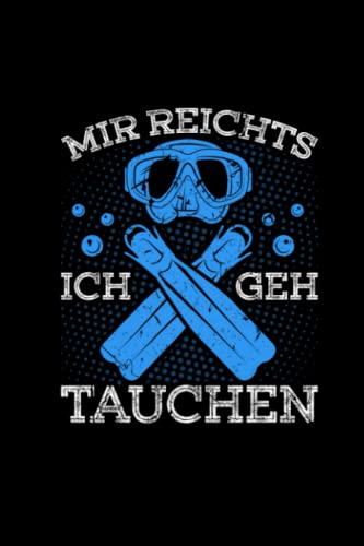 Mir Reichts Ich Geh Tauchen: Taucher Kalender 2022...