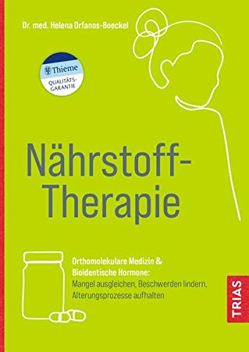 Nährstoff-Therapie: Orthomolekulare Medizin &...