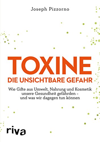 Toxine – Die unsichtbare Gefahr: Wie Gifte aus...