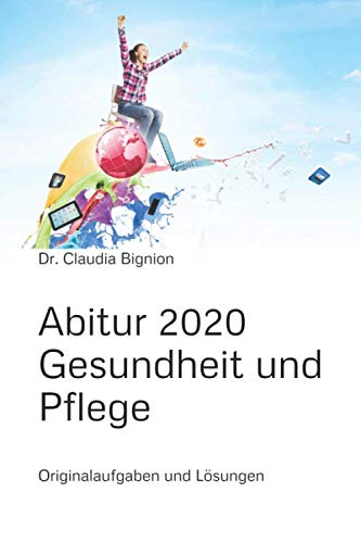 Abitur 2020 - Gesundheit und Pflege:...