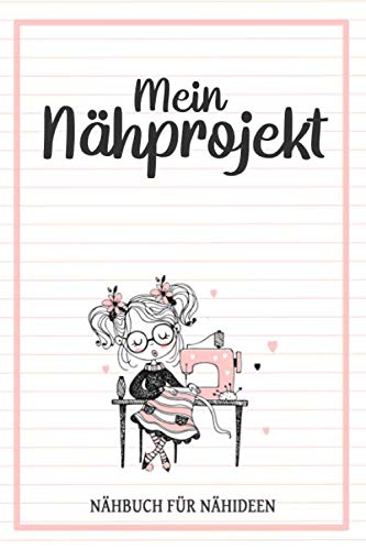 Mein Nähprojekt Nähbuch für Nähideen:...