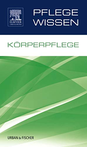 Körperpflege (PflegeWissen)