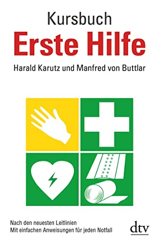 Kursbuch Erste Hilfe: Nach den neuesten...