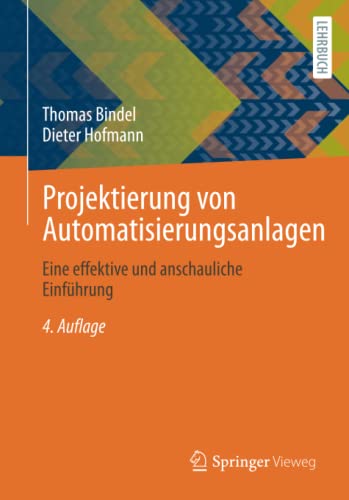 Projektierung von Automatisierungsanlagen: Eine...