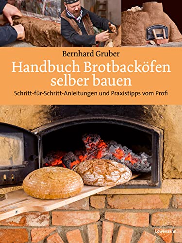 Handbuch Brotbacköfen selber bauen:...