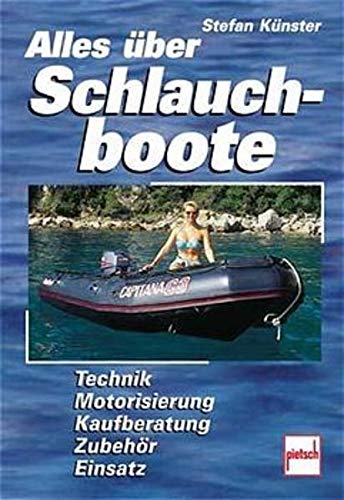 Alles über Schlauchboote: Technik, Motorisierung,...