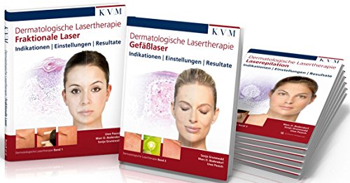 Dermatologische Lasertherapie in 3 Bänden:...