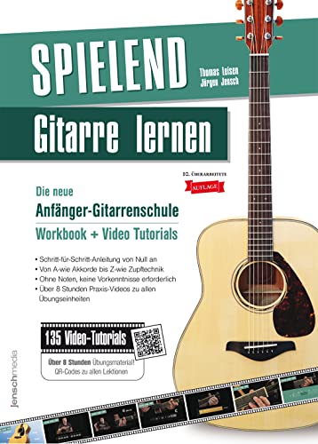 Spielend Gitarre Lernen: Gitarrenschule für...