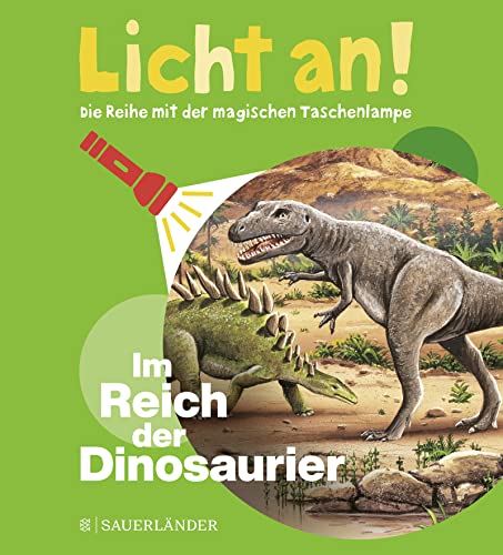 Im Reich der Dinosaurier: Licht an! (Licht an! Die...