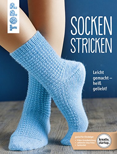 Socken stricken: Leicht gemacht - heiß geliebt....