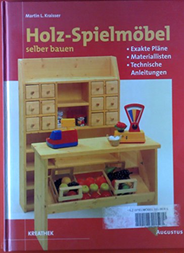 Holz-Spielmöbel selber bauen. Extra Pläne -...