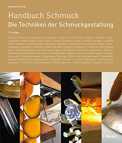 Handbuch Schmuck: Die Techniken der...