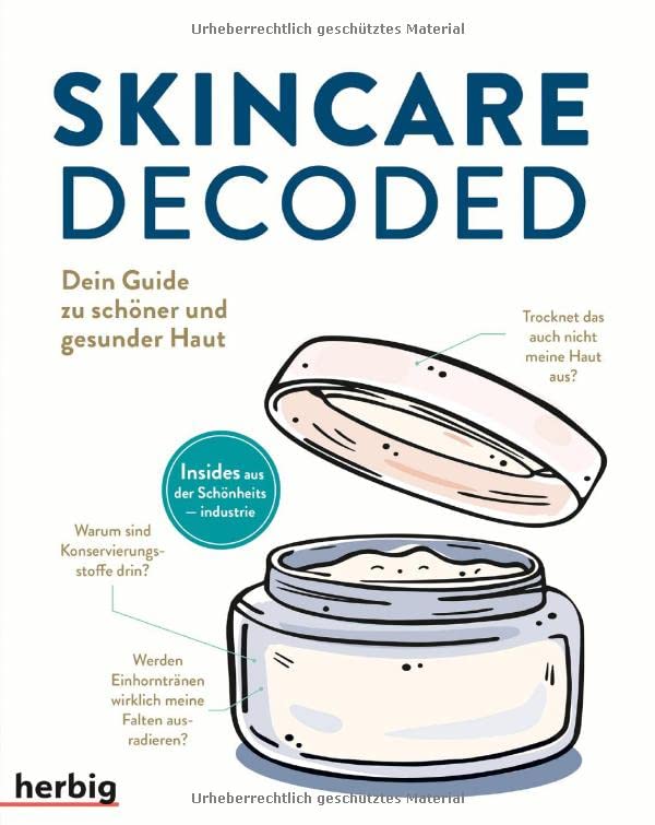 Skincare Decoded: Dein Guide zu schöner und...