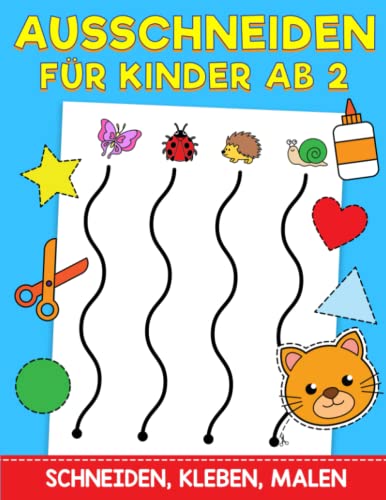 Ausschneiden für Kinder Ab 2: Das XXL Bastelbuch...