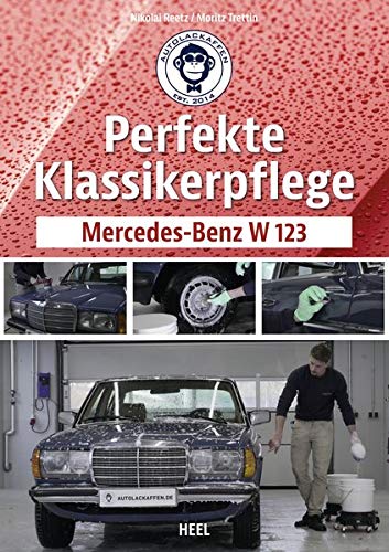 Perfekte Klassikerpflege: Mercedes-Benz W 123