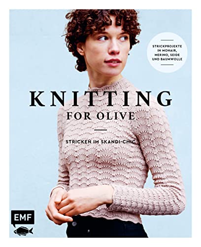 Knitting for Olive – Stricken im Skandi-Chic: 21...