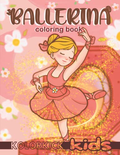 Ballerina Coloring Book: 50 Adorable...