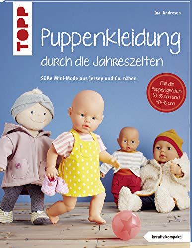 Puppenkleidung durch die Jahreszeiten...