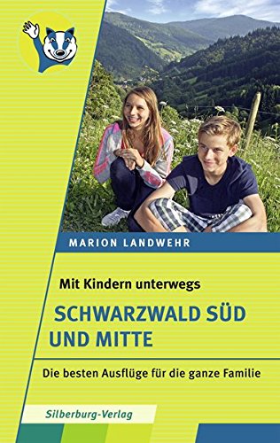 Mit Kindern unterwegs – Schwarzwald Süd und...